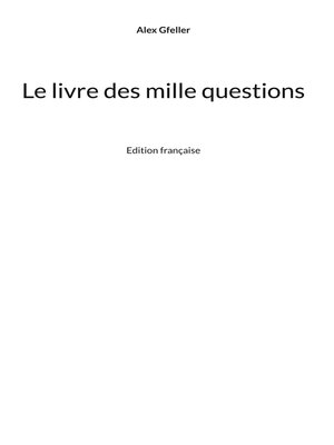 cover image of Le livre des mille questions